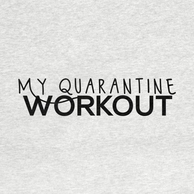 My Quarantine Workout by Little Things by Nicky 